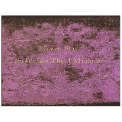 Mazzy Star - So Tonight That I May See - CD