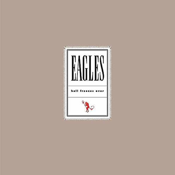 Eagles - Hell Freezes Over (25th Anniversary Reissue) - 2LP