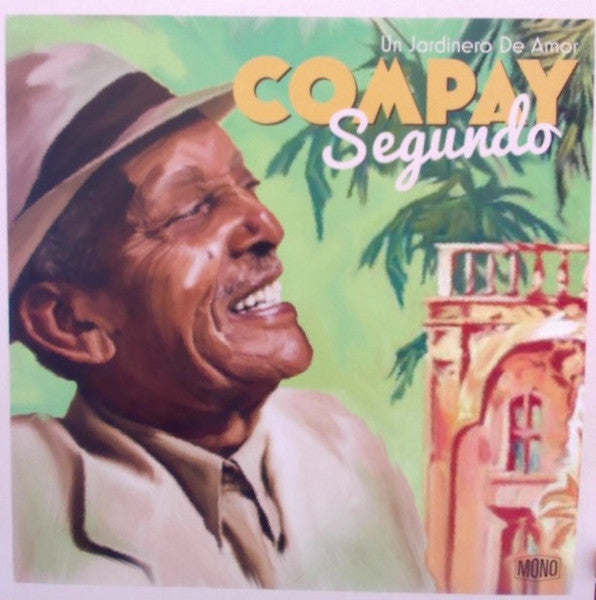 Compay Segundo - Un Jardinero De Amor - LP