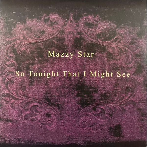Mazzy Star - So Tonight That I Might See - LP