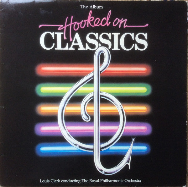 Louis Clark Conducting The Royal Philharmonic Orchestra - Hooked On Classics - LP (Used Vinyl)