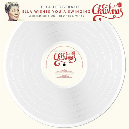 Ella Fitzgerald – Ella Wishes You A Swinging Christmas (Limited Edition White Vinyl) - LP