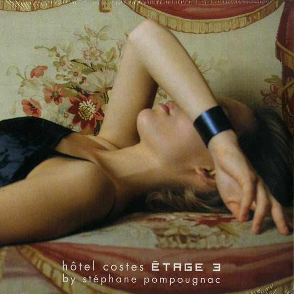 Hotel Costes Etage 3 (Mixed By Stephane Pompougnac) - 2LP