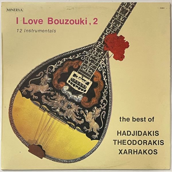 Hadjidakis - Theodorakis - Xarhakos – I Love Bouzouki, 2 (12 Instrumentals) - LP - (Used Vinyl)