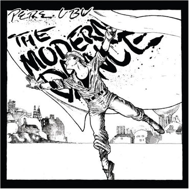 Pere Ubu - The Modern Dance (Limited Edition White Vinyl) - LP