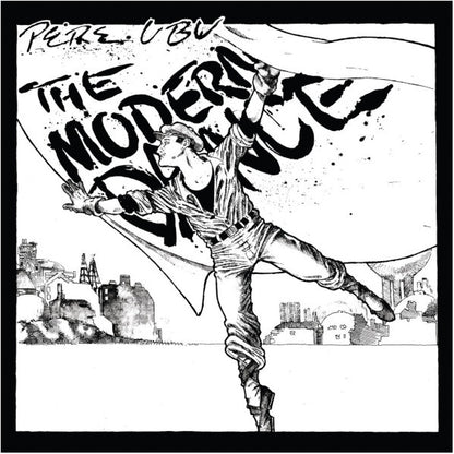 Pere Ubu - The Modern Dance (Limited Edition White Vinyl) - LP