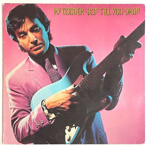 Ry Cooder - Bop Till You Drop - LP. Now available