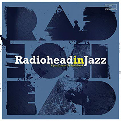 Various Artists - Radiohead In Jazz - LP