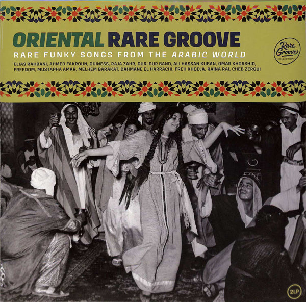 Various Artists - Oriental Rare Groove (Rare Funky Songs From The Arabic World) - 2LP