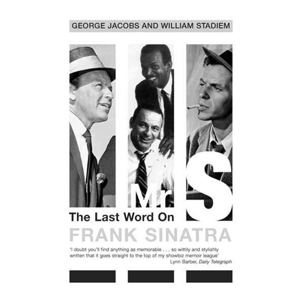 Mr S : The Last Word on Frank Sinatra by George Jacobs Paperback Book