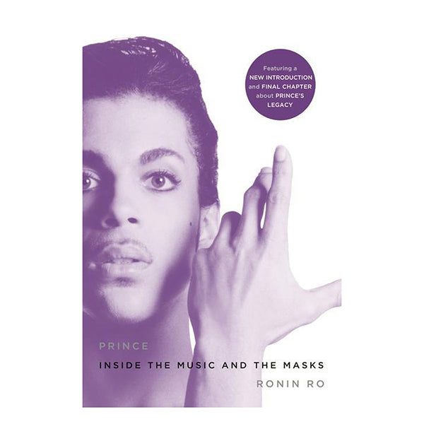Prince : Inside the Music and the Masks by Ronin Ro Paperback Book