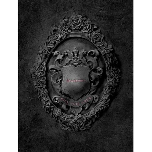BLACKPINK - Kill This Love : 2nd Mini Album - CD Dubai