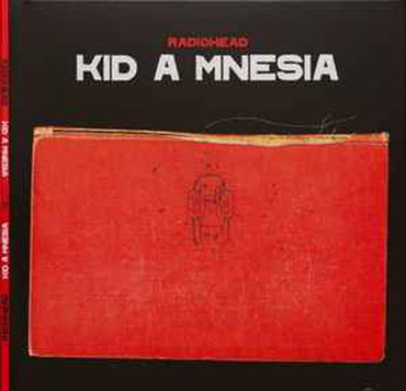 Radiohead - Kid A Mnesia - 3LP