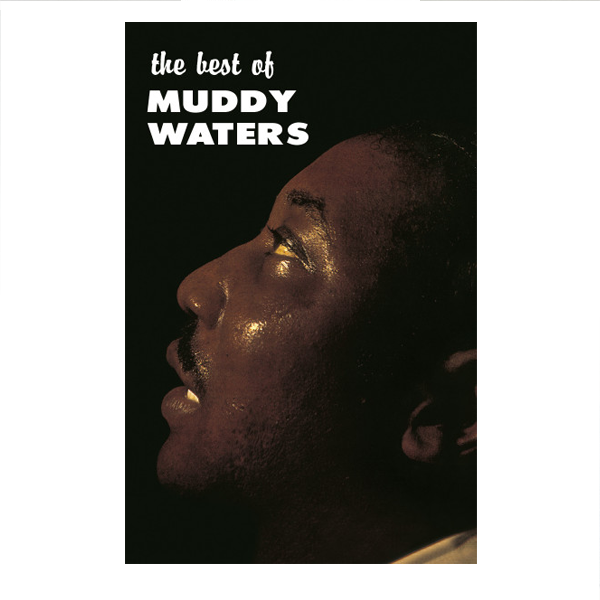 Muddy Waters – The Best Of Muddy Waters - K7