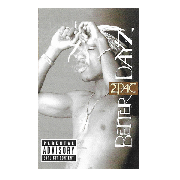 2Pac - Better Dayz - K7