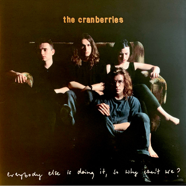 Cranberries - Everybody Else Is Doing It. So Why Can't We? - LP