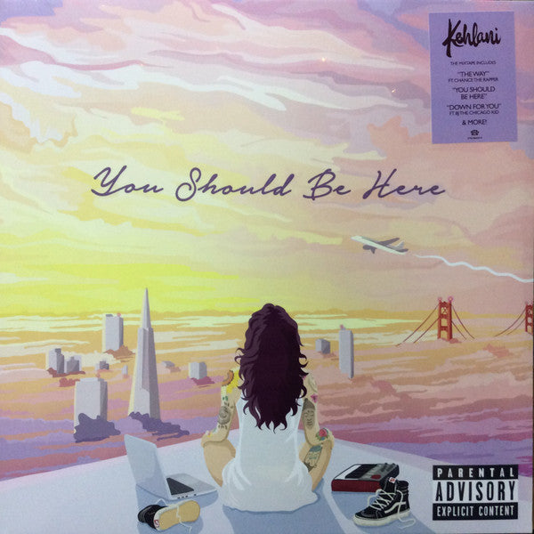 Kehlani -  You Should Be Here - LP