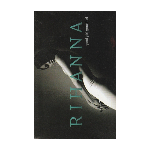 Rihanna - Good Girl Gone Bad - K7